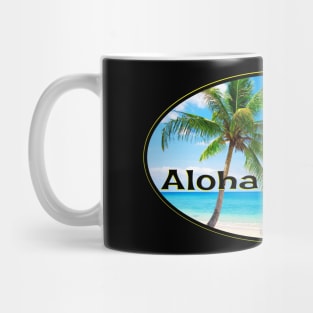 Aloha Bitches! Mug